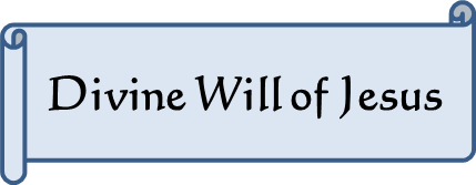 The Divine Will of Jesus